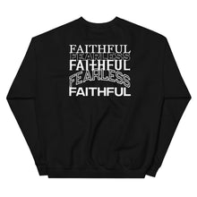 Load image into Gallery viewer, Faithful &amp; Fearless Sweatshirt
