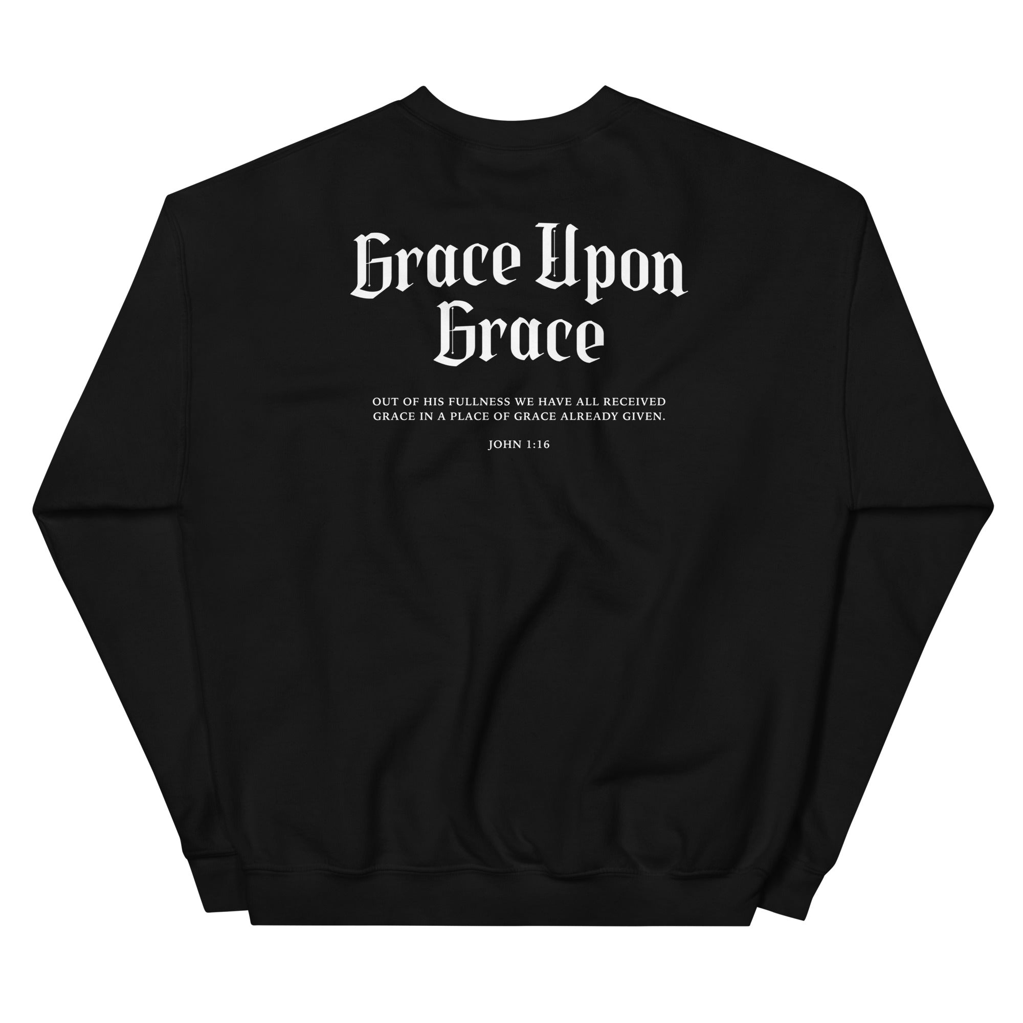 Grace Upon Grace Sweatshirt