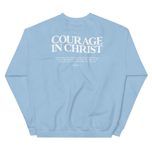 Courage In Christ Sweatshirt