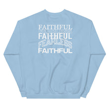 Load image into Gallery viewer, Faithful &amp; Fearless Sweatshirt
