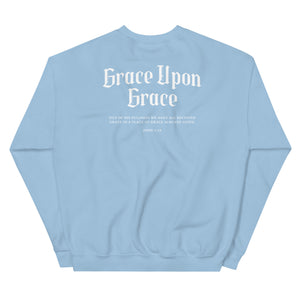 Grace Upon Grace Sweatshirt