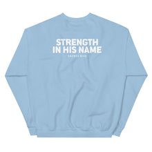 Load image into Gallery viewer, Strength In His Name Sweatshirt
