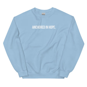 Anchored in Hope Sweatshirt