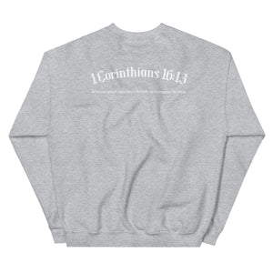 1 Corinthians 16:13 Sweatshirt