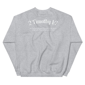 2 Timothy 1:7 Sweatshirt