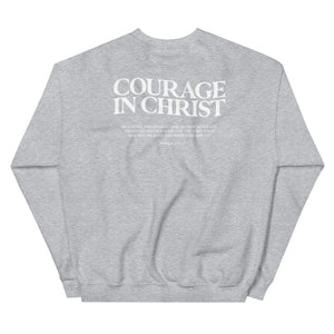 Courage In Christ Sweatshirt