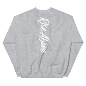 Rise Above Sweatshirt