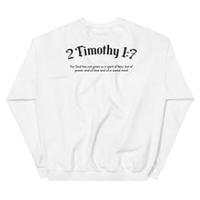 Load image into Gallery viewer, 2 Timothy 1:7 Sweatshirt
