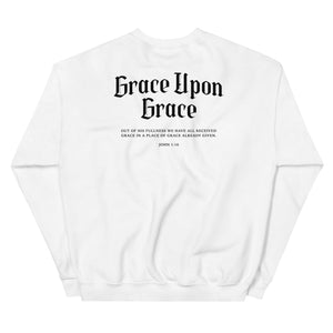 Grace Upon Grace Sweatshirt