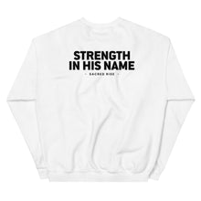 Load image into Gallery viewer, Strength In His Name Sweatshirt
