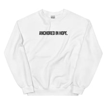 Load image into Gallery viewer, Anchored in Hope Sweatshirt
