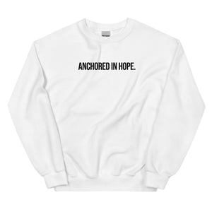 Anchored in Hope Sweatshirt