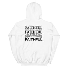 Load image into Gallery viewer, Faithful &amp; Fearless Hoodie
