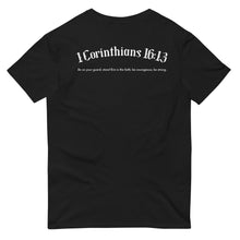 Load image into Gallery viewer, 1 Corinthians 16:13 T-shirt
