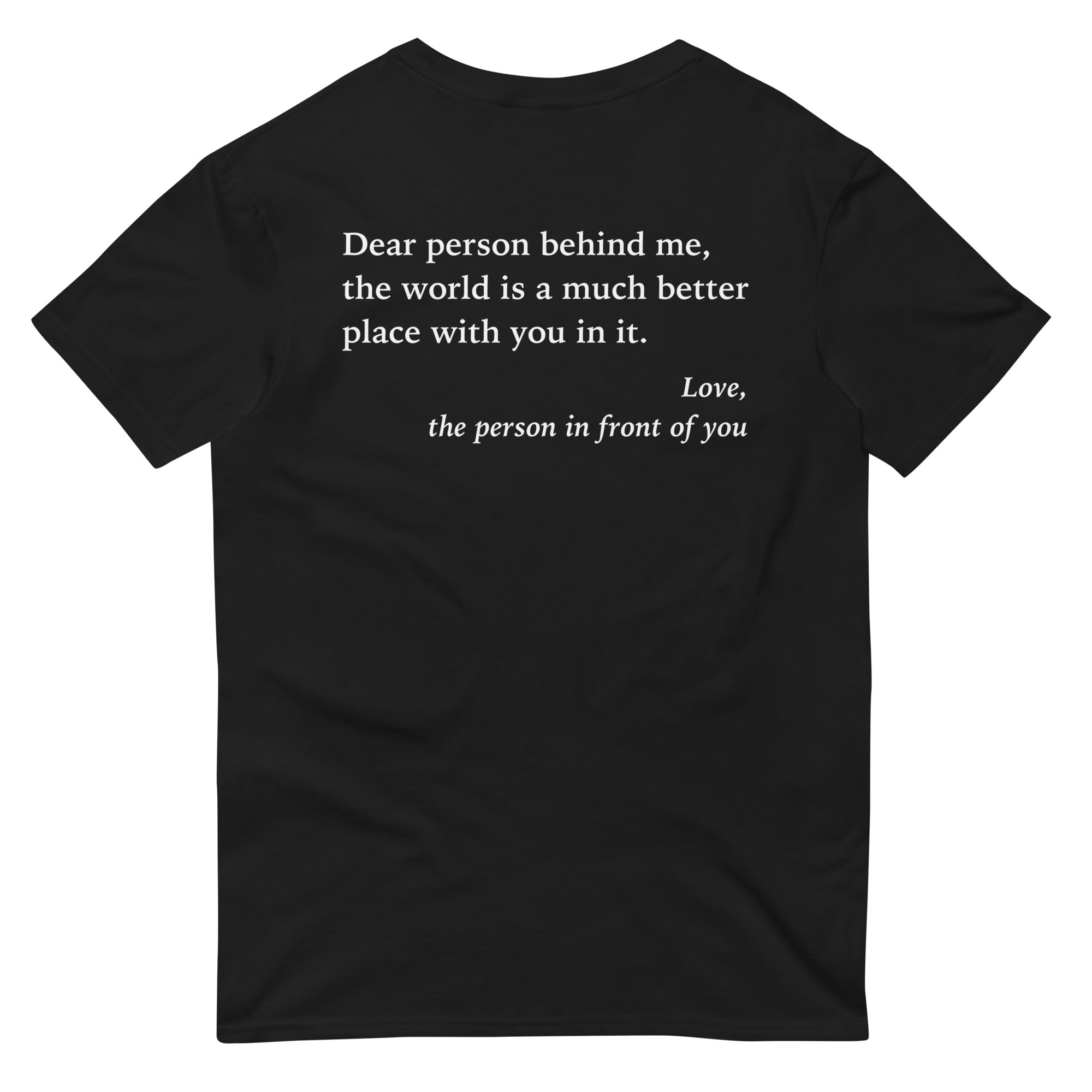 Dear Person Behind Me T-Shirt