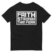 Load image into Gallery viewer, Faith Stronger Than Fear T-Shirt
