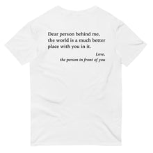 Load image into Gallery viewer, Dear Person Behind Me T-Shirt
