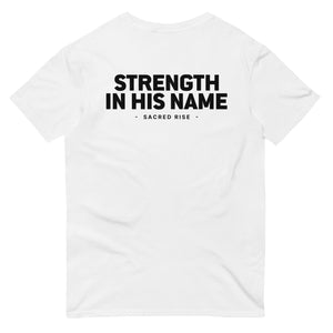 Strength In His Name T-Shirt