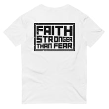 Load image into Gallery viewer, Faith Stronger Than Fear T-Shirt
