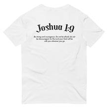 Load image into Gallery viewer, Joshua 1:9 T-Shirt
