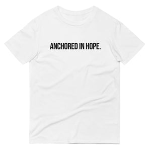 Anchored in Hope T-Shirt